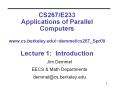 CS267/E233 Applications of Parallel Computers www.cs.berkeley.edu/~demmel/cs267_Spr09 Lecture 1: Introduction PowerPoint PPT Presentation