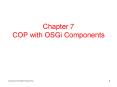 Chapter 7 COP with OSGi Components PowerPoint PPT Presentation