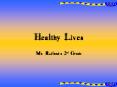 Healthy Lives PowerPoint PPT Presentation