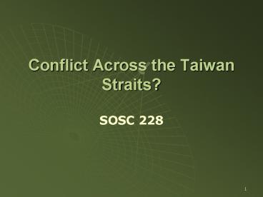 Conflict Across the Taiwan Straits?
