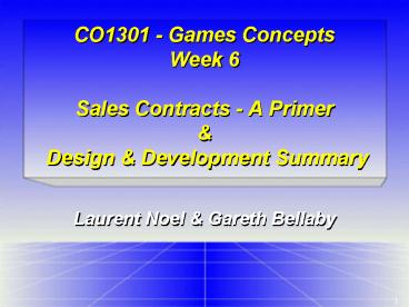 CO1301 Games Concepts Week 6 Sales Contracts A Primer