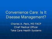 Convenience Care: Is It Disease Management