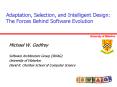 Adaptation, Selection, and Intelligent Design: The Forces Behind Software Evolution PowerPoint PPT Presentation