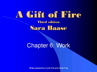A Gift of Fire Third edition Sara Baase