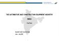 THE AUTOMOTIVE AND CONSTRUCTION EQUIPMENT INDUSTRY INDIA Fact Pack