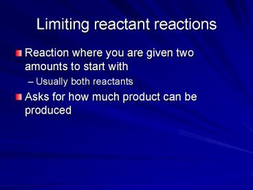 Limiting reactant reactions