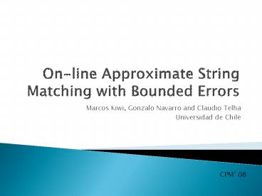 Online Approximate String Matching with Bounded Errors