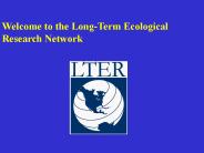 Welcome to the LongTerm Ecological Research Network