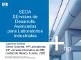 SEDA SErvicios de Desarrollo Avanzados para Laboratorios Industriales PowerPoint PPT Presentation