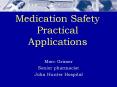 Medication Safety Practical Applications PowerPoint PPT Presentation