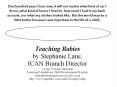 Teaching%20Babies%20by%20Stephanie%20Lane,%20ICAN%20Branch%20Director%20Living%20Worship%20Ministries%20Learning%20Foundations%20Child%20Development%20Program%20unlimitedlearningsuccess@yahoo.com%20http://www.angelfire.com/realm2/livingworship PowerPoint PPT Presentation