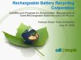 Call2Recycle Program for Responsible Management of Used Rechargeable Batteries and Cell Phones PowerPoint PPT Presentation