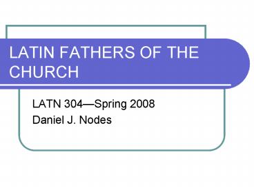 LATIN FATHERS OF THE CHURCH