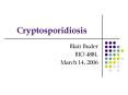 Cryptosporidiosis PowerPoint PPT Presentation