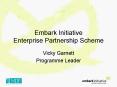 Embark Initiative Enterprise Partnership Scheme PowerPoint PPT Presentation