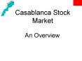 Casablanca Stock Market PowerPoint PPT Presentation