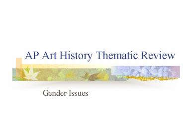 AP Art History Thematic Review