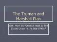 The Truman and Marshall Plan PowerPoint PPT Presentation