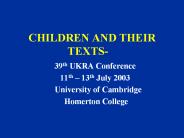 CHILDREN AND THEIR TEXTS- 