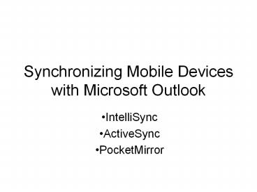 Synchronizing Mobile Devices with Microsoft Outlook