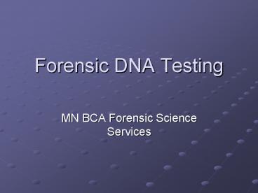 Forensic DNA Testing