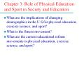 Chapter%203:%20Role%20of%20Physical%20Education%20and%20Sport%20in%20Society%20and%20Education PowerPoint PPT Presentation