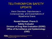 TELITHROMYCIN SAFETY UPDATE