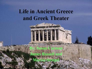 PPT – Life in Ancient Greece and Greek Theater PowerPoint presentation ...