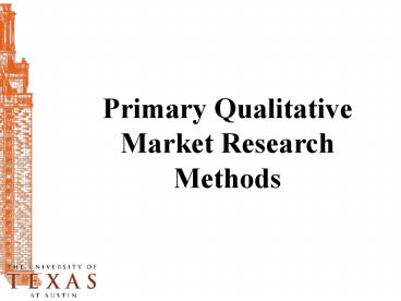 Primary Qualitative Market Research Methods