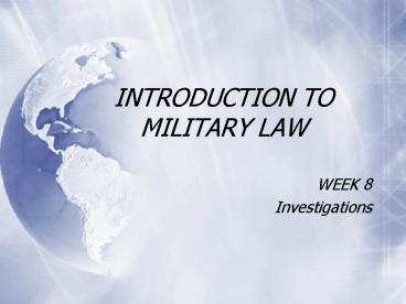 INTRODUCTION TO MILITARY LAW