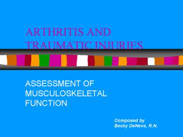 ARTHRITIS AND TRAUMATIC INJURIES