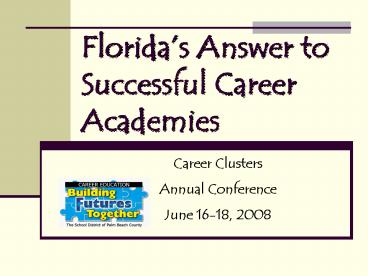Floridas Answer to Successful Career Academies