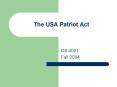 The USA Patriot Act PowerPoint PPT Presentation