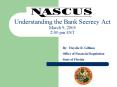 Understanding the Bank Secrecy Act March 9, 2005 2:00 pm EST PowerPoint PPT Presentation