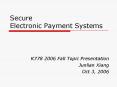 Secure Electronic Payment Systems PowerPoint PPT Presentation
