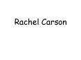 Rachel Carson PowerPoint PPT Presentation