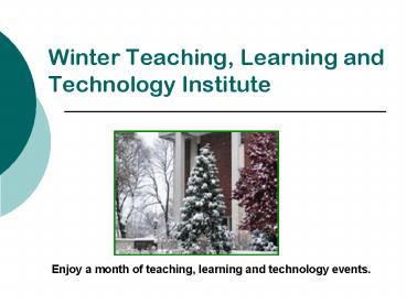 Winter Teaching, Learning and Technology Institute