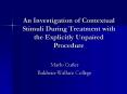 An Investigation of Contextual Stimuli During Treatment with the Explicitly Unpaired Procedure PowerPoint PPT Presentation