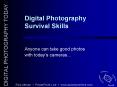 Digital Photography Survival Skills PowerPoint PPT Presentation