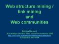 Web structure mining / link mining and Web communities Bettina Berendt  PowerPoint PPT Presentation