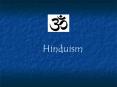 Hinduism PowerPoint PPT Presentation