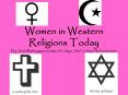 Women in Western Religions Today By: Janel Alimboyoguen, Gwyneth Calipjo, Julia Conley, Elly Guadarrama PowerPoint PPT Presentation