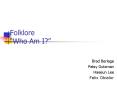 Folklore Who Am I PowerPoint PPT Presentation