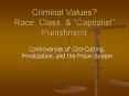 Criminal Values? Race, Class, PowerPoint PPT Presentation
