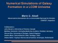Numerical Simulations of Galaxy Formation in a LCDM Universe PowerPoint PPT Presentation