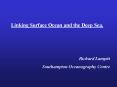 Linking Surface Ocean and the Deep Sea. PowerPoint PPT Presentation