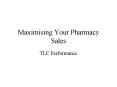 Maximising Your Pharmacy Sales PowerPoint PPT Presentation