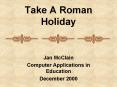 Take A Roman Holiday PowerPoint PPT Presentation