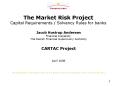The Market Risk Project Capital Requirements Solvency Rules for banks PowerPoint PPT Presentation