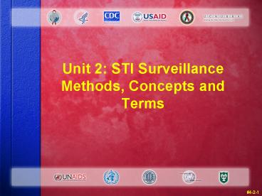 Unit 2: STI Surveillance Methods, Concepts and Terms